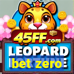 bet zero